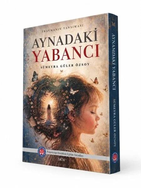 Aynadaki Yabancı - Travmanın Yansıması