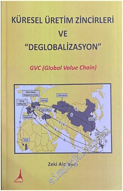 Küresel Üretim Zincirleri ve ''Deglobalizasyon'' -