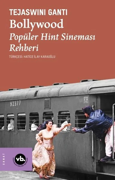 Bollywood - Popüler Hint Sineması Rehberi