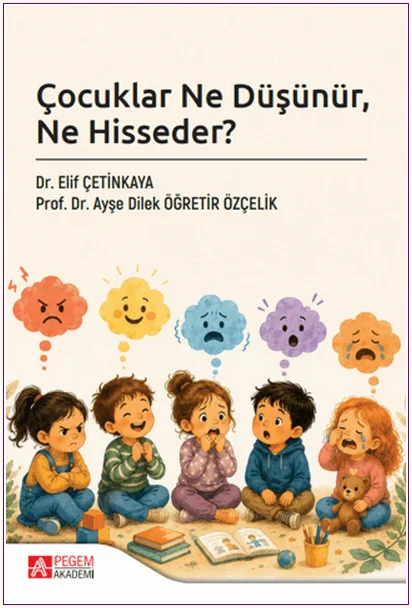 Çocuklar Ne Düşünür, Ne Hisseder? -