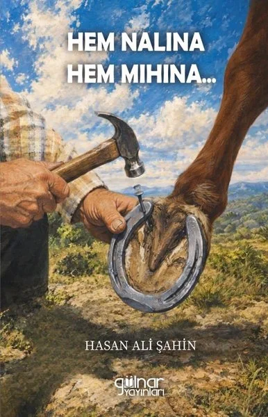 Hem Nalına Hem Mıhına