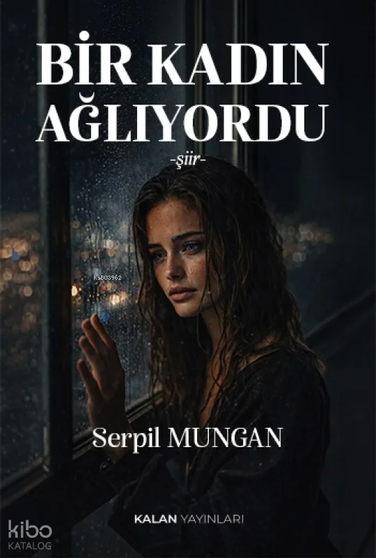 Bir Kadın Ağlıyordu