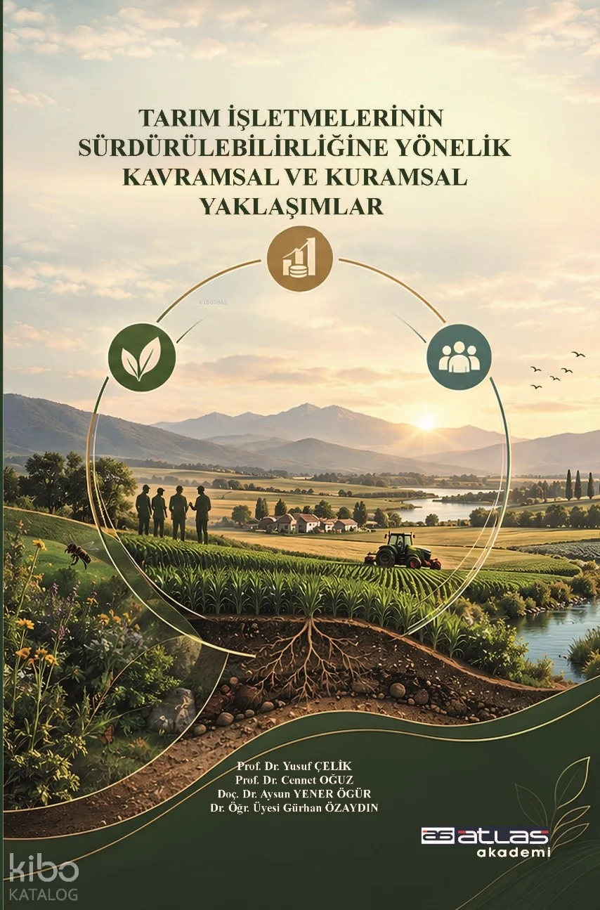 Tarım İşletmelerinin Sürdürülebilirliğine Yönelik Kavramsal ve Kuramsal Yaklaşımlar