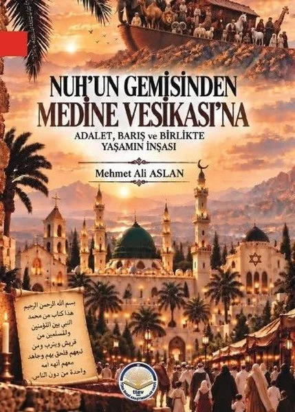 Nuh'un Gemisinden Medine Vesikası'na