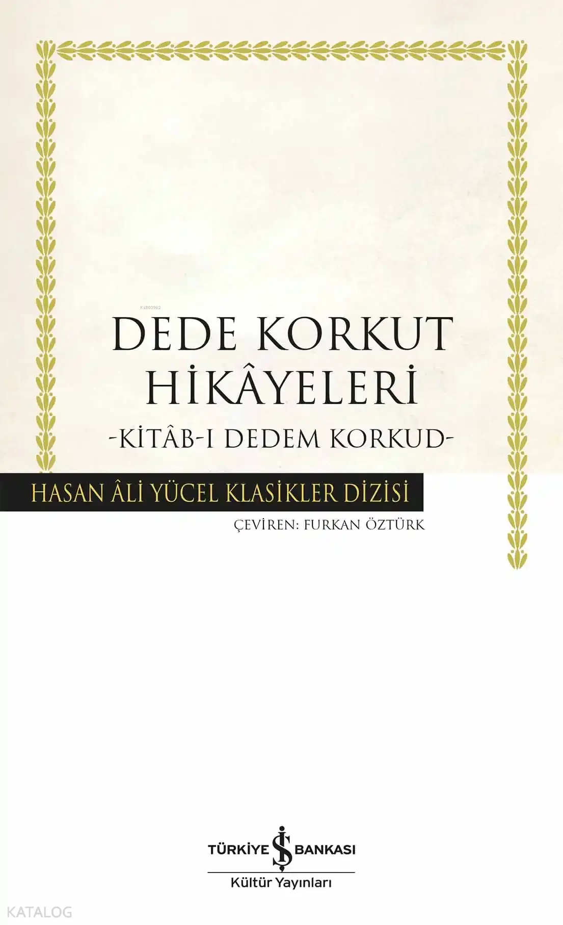 Dede Korkut Hikâyeleri;Kitâb-ı Dedem Korkud