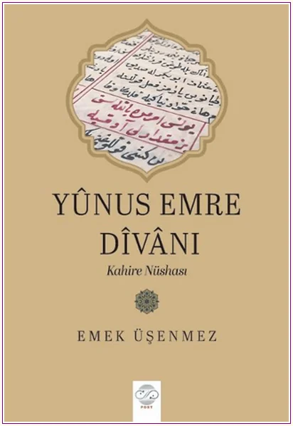 Yûnus Emre Divanı : Kahire Nüshası -