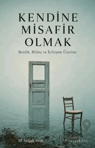 Kendine Misafir Olmak