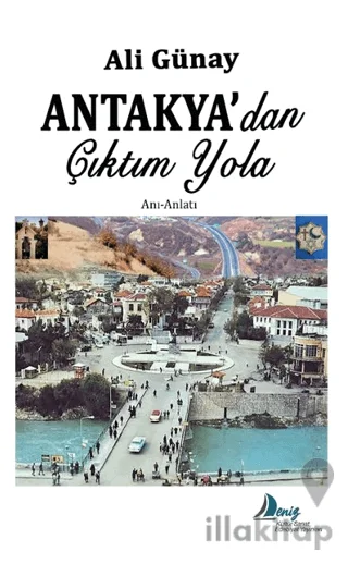 Antakya'dan Çıktım Yola