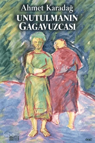 Unutulmanın Gagavuzcası