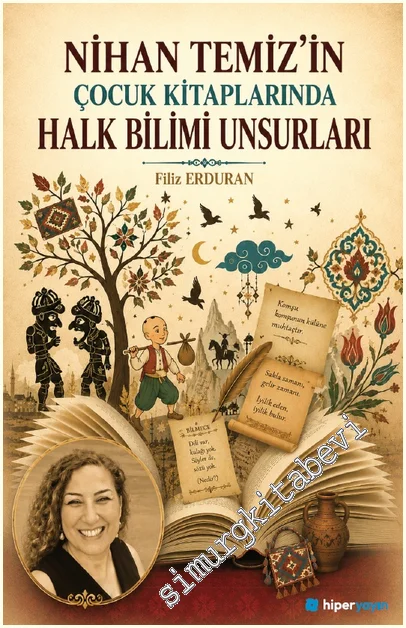 Nihan Temiz’in Çocuk Kitaplarında Halk Bilimi Unsurları -