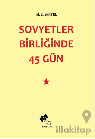 Sovyetler Birliğinde 45 Gün