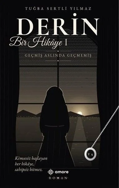 Derin - Bir Hikaye 1 - Geçmiş Aslında Geçmemiş