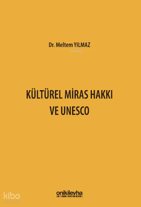 Kültürel Miras Hakkı ve UNESCO