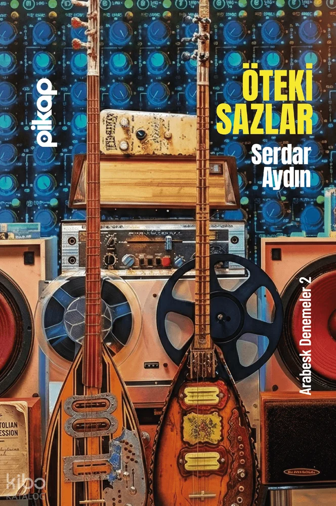 Öteki Sazlar;Arabesk Denemeler 2