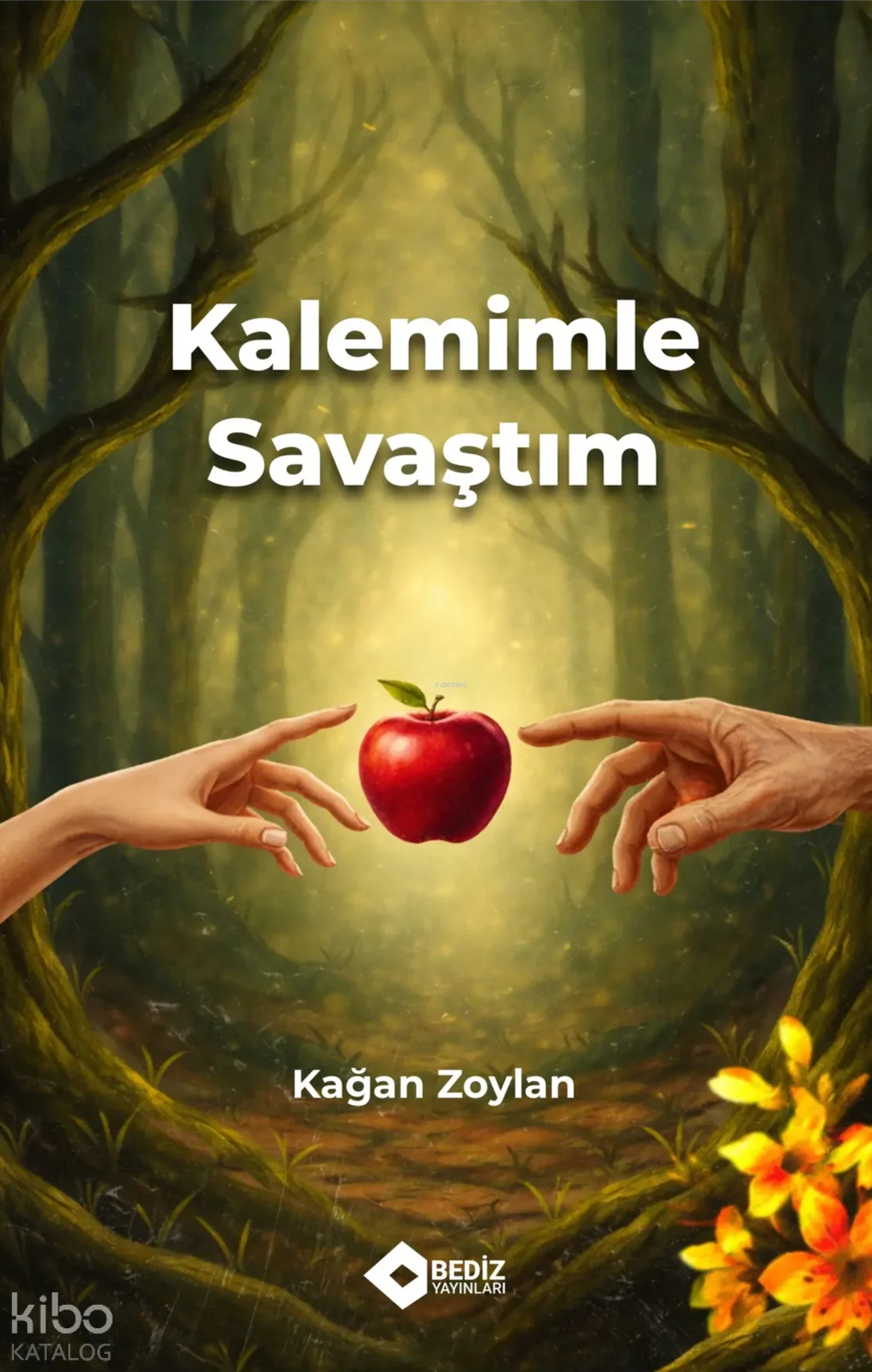 Kalemimle Savaştım