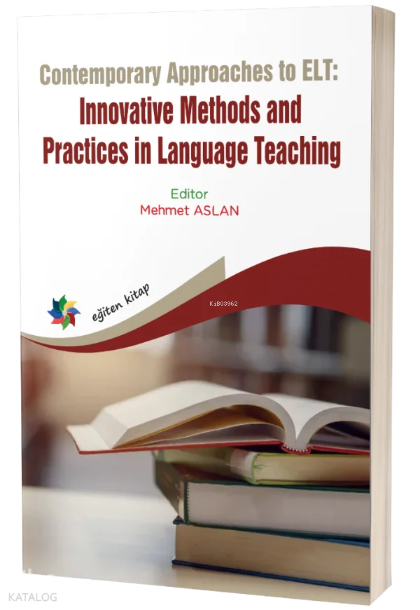 Contemporary Approaches to ELT: Innovative Methods and Practices in Language Teaching