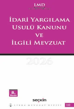 İdari Yargılama Usulü Kanunu ve İlgili Mevzuat / LMD–10