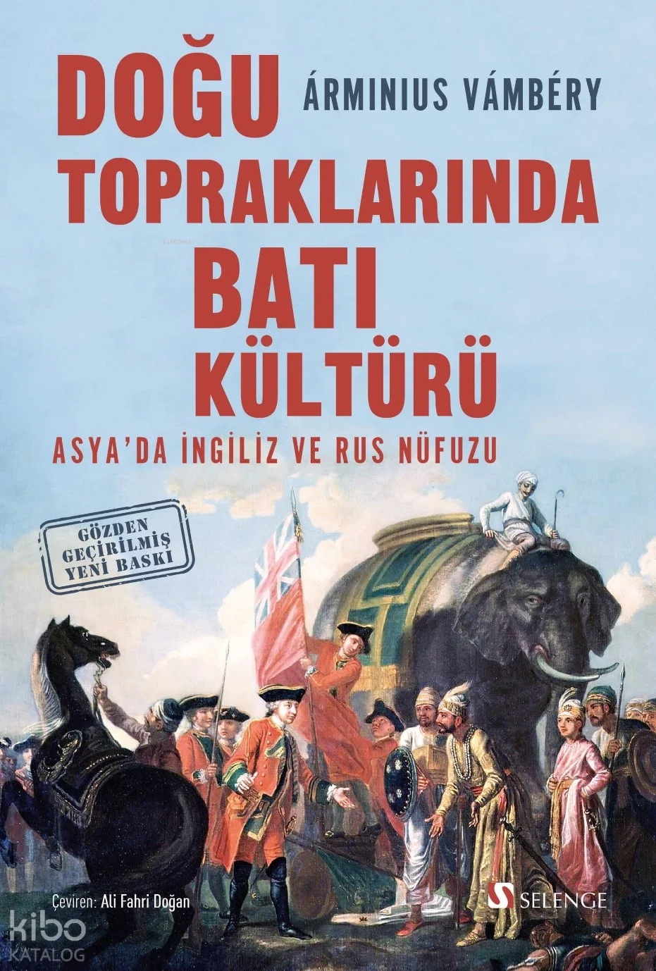 Doğu Topraklarında Batı Kültürü;Asya'da İngiliz ve Rus Nüfuzu