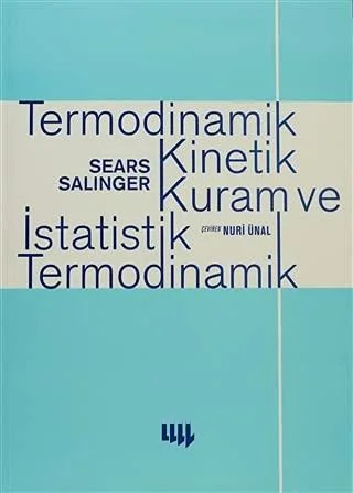 Termodinamik Kinetik Kuram ve İstatistik Termodinamik