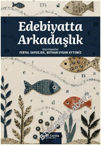 Edebiyatta Arkadaşlık -