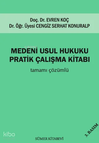 Medeni Usul Hukuku Pratik Çalışma Kitabı;Tamamı Çözümlü