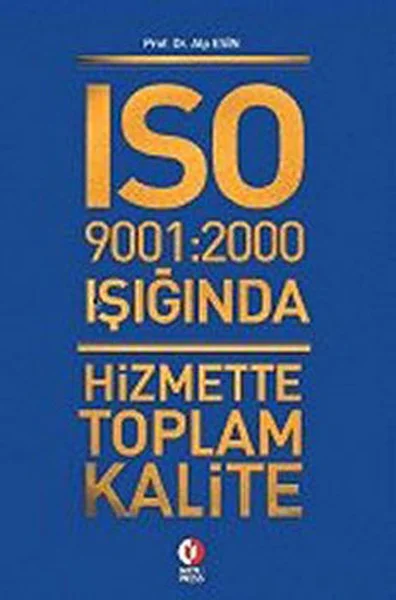 ISO 9001:2000 Işığında Hizmette Toplam Kalite