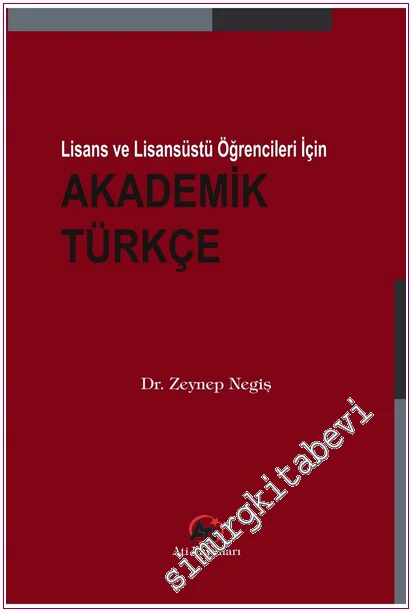 Akademik Türkçe - Lisans ve Lisansüstü Öğrencileri İçin -