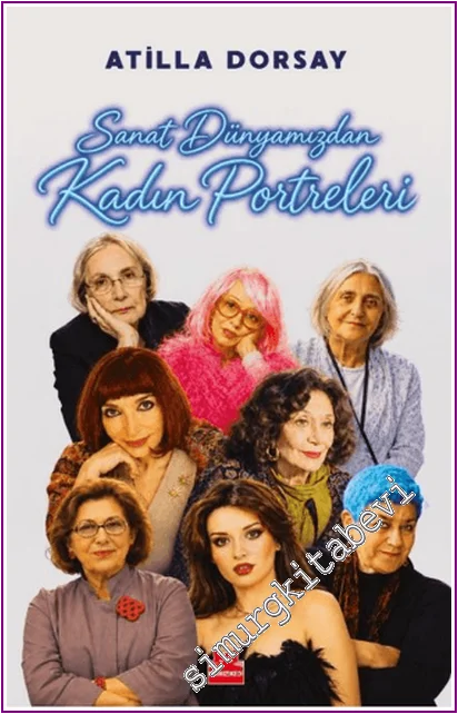 Sanat Dünyamızdan Kadın Portreleri -