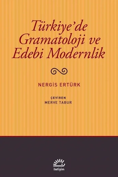 Türkiye'de Gramatoloji ve Edebi Modernlik