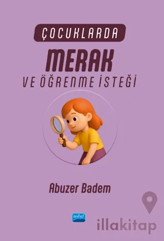 Çocuklarda Merak ve Öğrenme İsteği