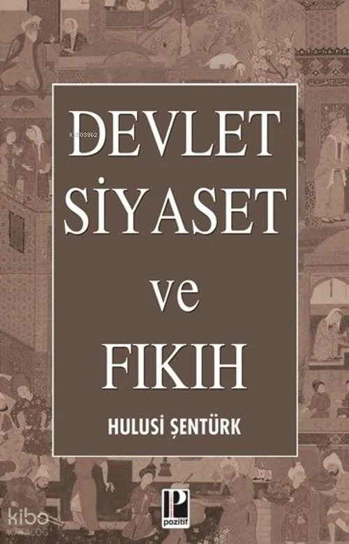 Devlet, Siyaset ve Fıkıh
