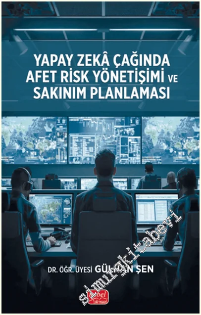 Yapay Zekâ Çağında Afet Risk Yönetişimi ve Sakınım Planlaması -
