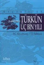 Kazakistan Türkün Üç Bin Yılı