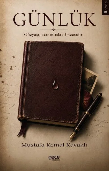 Günlük - Gözyaşı Acının Islak İmzasıdır