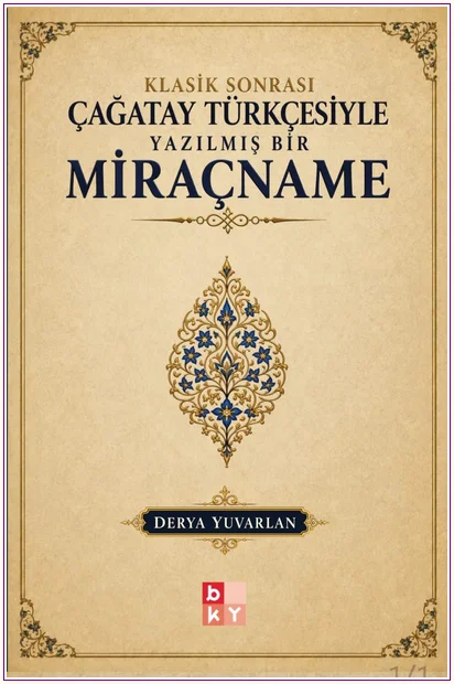 Klasik Sonrası Çağatay Türkçesiyle Yazılmış Bir Miraçname -