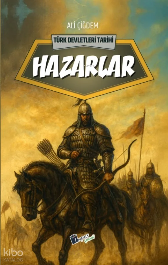 Hazarlar;Türk Devletleri Tarihi