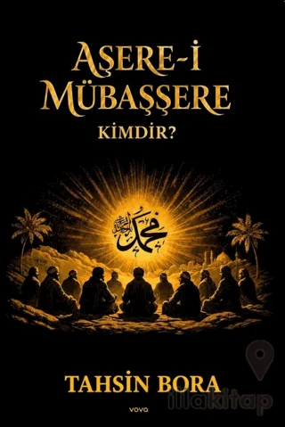 Aşere-i Mübaşşere Kimdir?