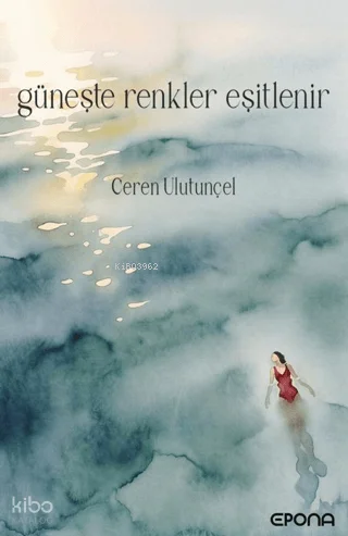 Güneşte Renkler Eşitlenir
