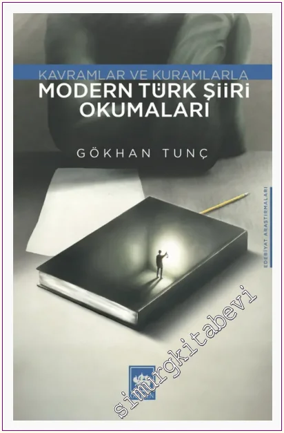 Modern Türk Şiiri Okumaları - Kavramlar ve Kuramlarla -