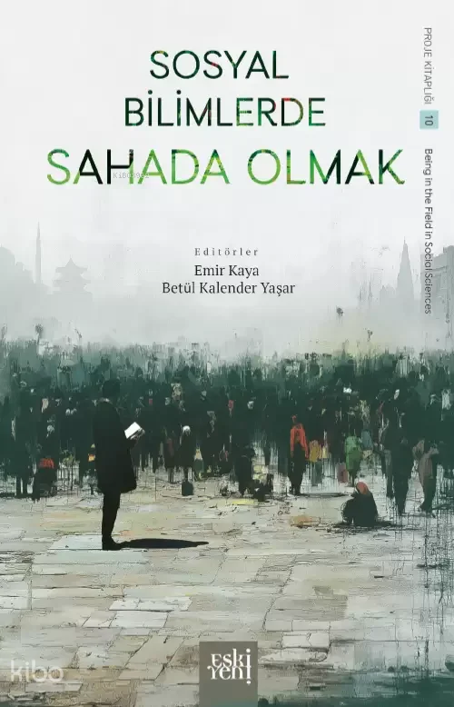 Sosyal Bilimlerde Sahada Olmak