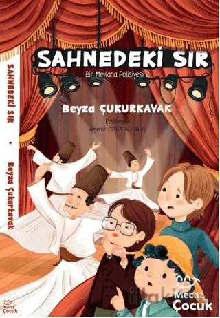 Sahnedeki Sır - Bir Mevlânâ Polisiyesi 2