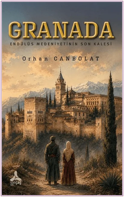 Granada: Endülüs Medeniyetinin Son Kalesi -