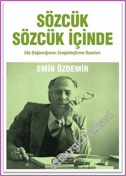 Sözcük Sözcük İçinde – Söz Dağarcığımızı Zenginleştirme Oyunları -