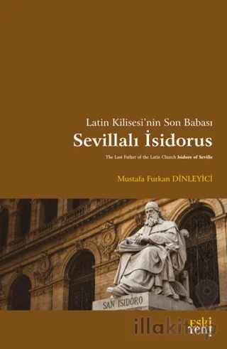 Latin Kilisesi'nin Son Babası Sevillalı İsidorus