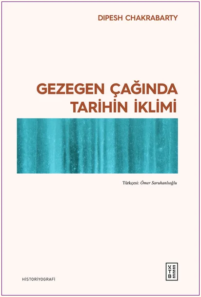 Gezegen Çağında Tarihin İklimi -
