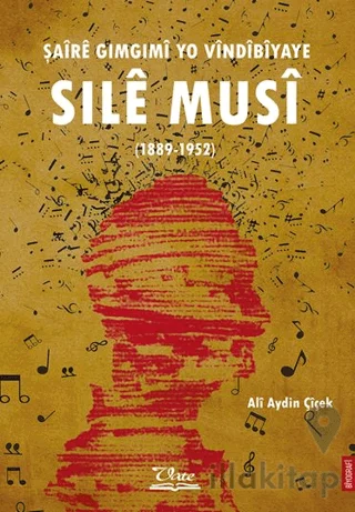 Şaîrê Gimgimî yo Vîndîbîyaye Sılê Musî (1889-1952)
