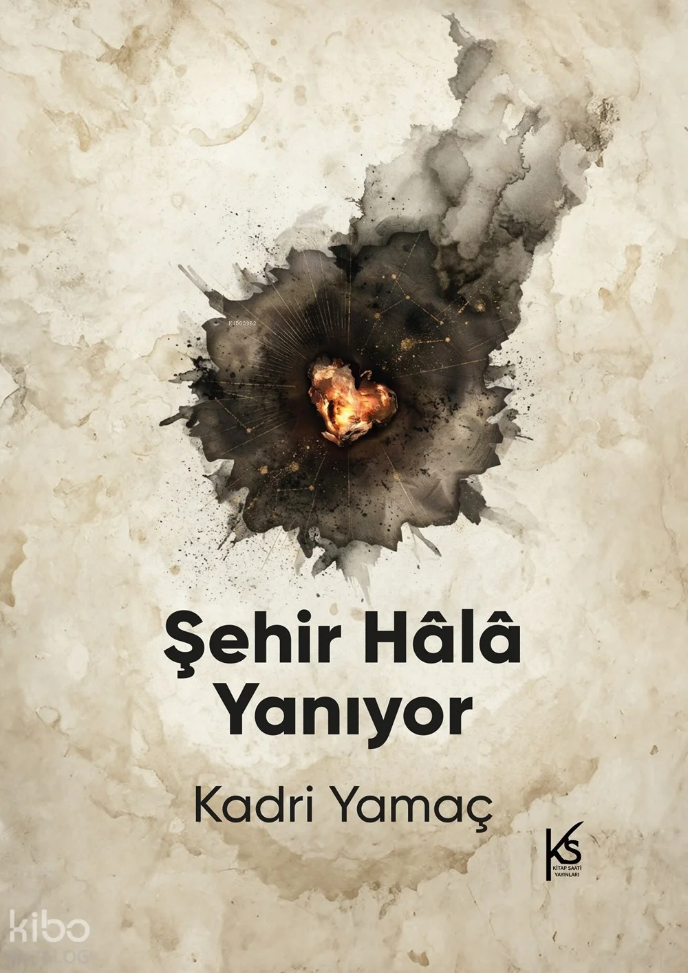 Şehir Hâlâ Yanıyor