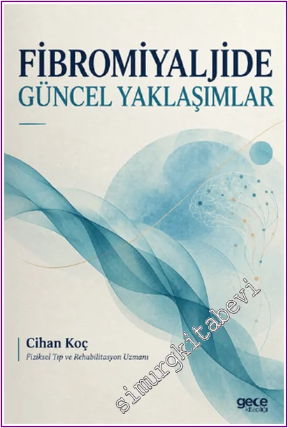 Fibromiyaljide Güncel Yaklaşımlar -