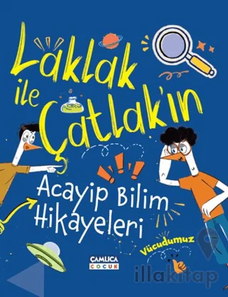 Laklak ile Çatlak'ın Acayip Bilim Maceraları