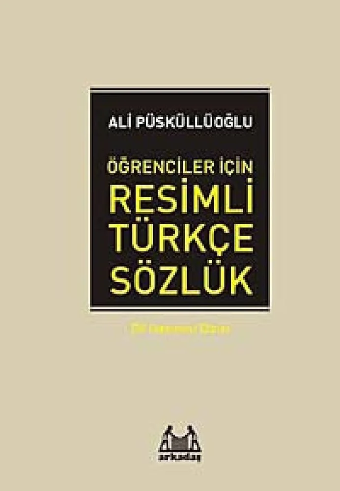 Öğrenciler İçin Resimli Türkçe Sözlük
